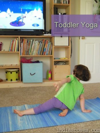 Toddler Yoga a great way to keep your little ones active on those days you just can't make it outside| indiasroses.com